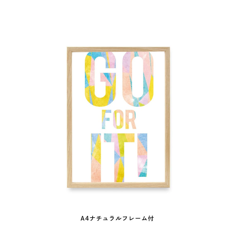GO FOR IT！と書かれたカラフルなフレーム付ポスター